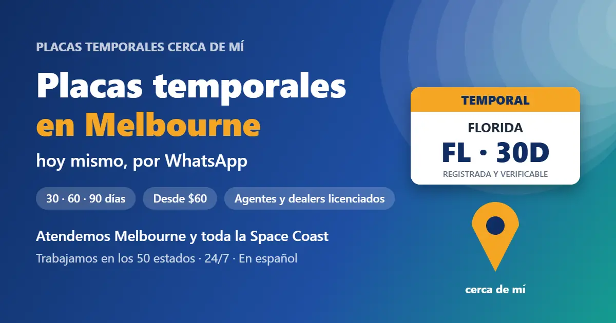 Placas temporales en Melbourne, Florida: placa temporal registrada de 30, 60 o 90 días por WhatsApp