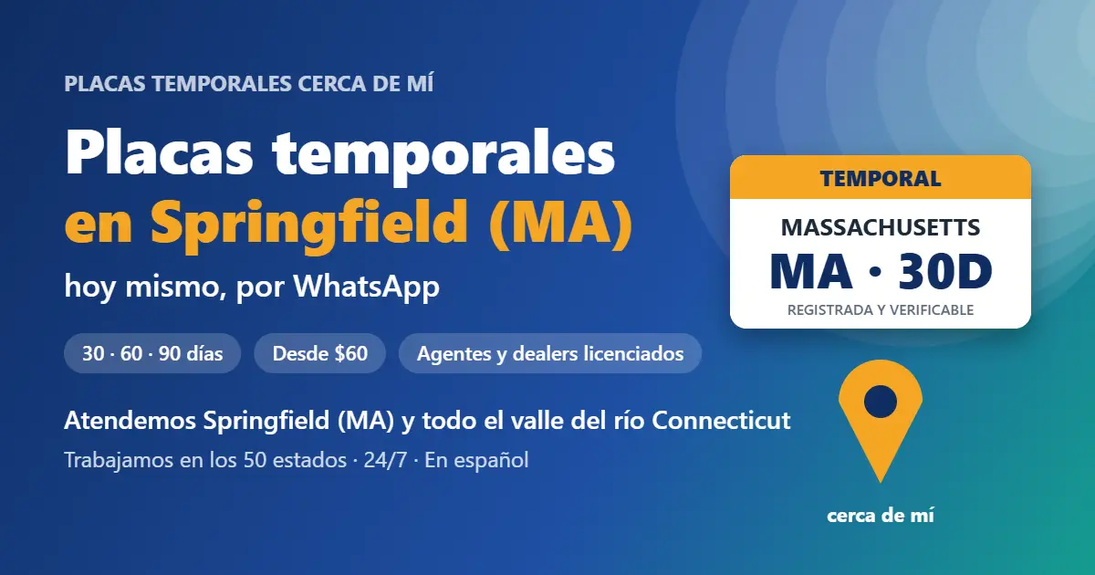 Placas temporales en Springfield (MA), Massachusetts: placa temporal registrada de 30, 60 o 90 días por WhatsApp